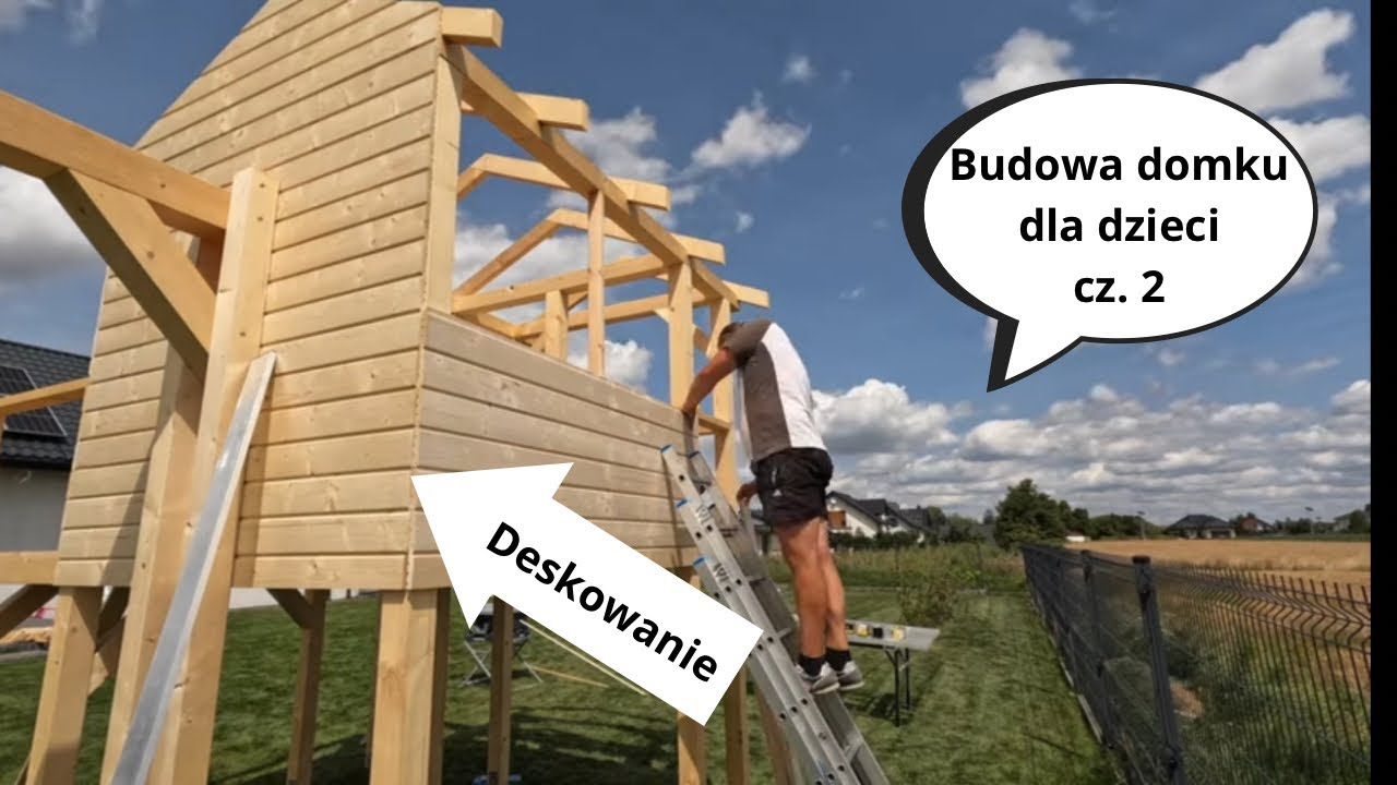 Budowa domku dla dzieci. Część 2 Deskowanie - remont4you