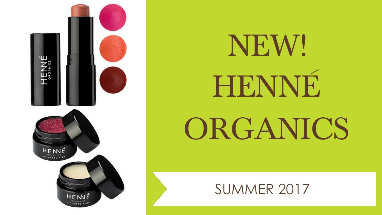 NEW! HENNÉ ORGANICS SUMMER 2017 | Integrity Botanicals