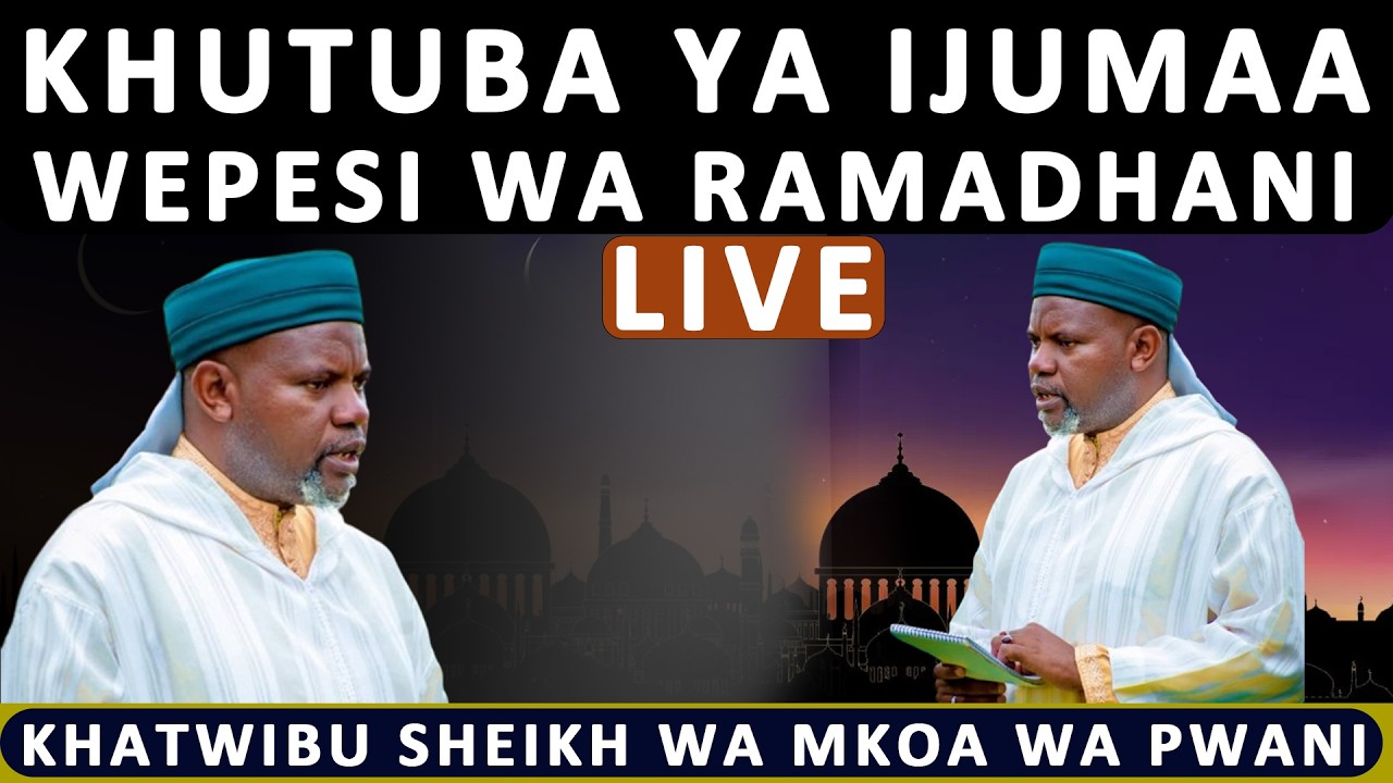 🔴LIVE: KHUTUBA YA IJUMAA MADA, RAMADHAN NA TECHNOLOGY YA WEPESI KATIKA MAISHA YA MWANADAMU