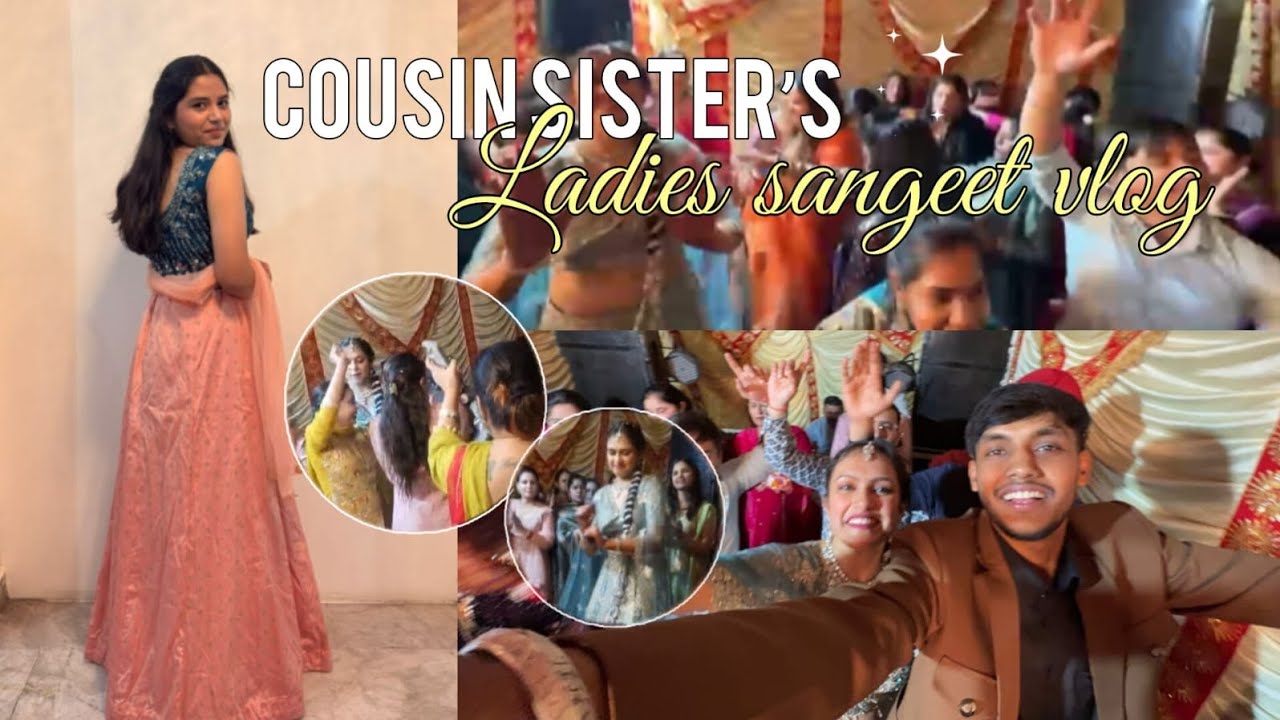 Cousin sister's ladies sangeet vlog 🧿 🪷✨#ShaadiDiariesEp4