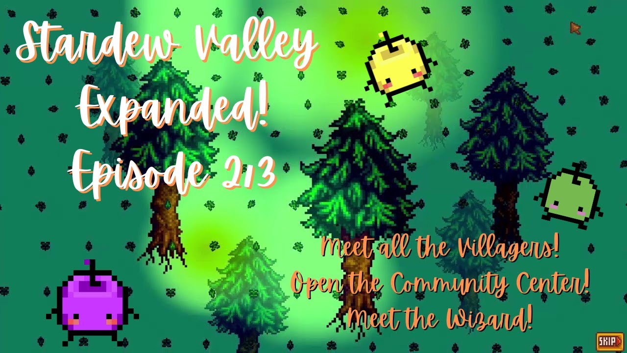 Stardew Valley Expanded Episodes 2 and 3