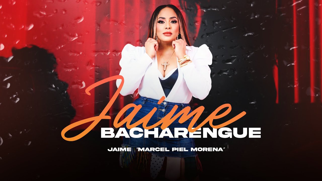 JAIME – Bacharengue (Cover) | Marcel Piel Morena