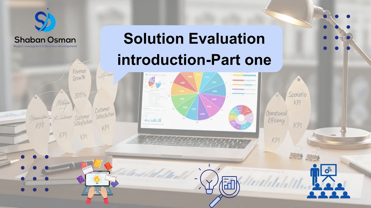 Solution Evaluation introduction Part one