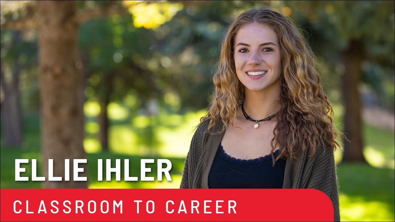 Classroom to Career | Ellie Ihler Interview