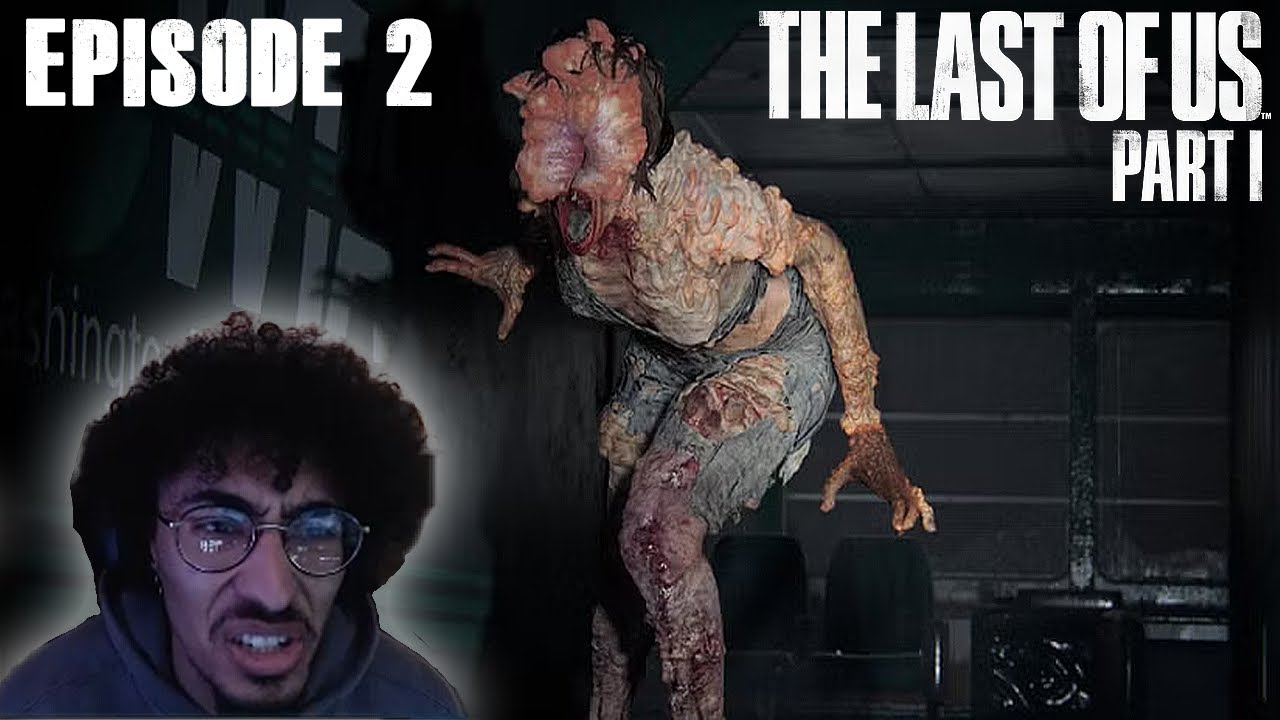 Clickers are terrifying... | The Last of Us Part 1 | Episode 2 (First Playthrough)