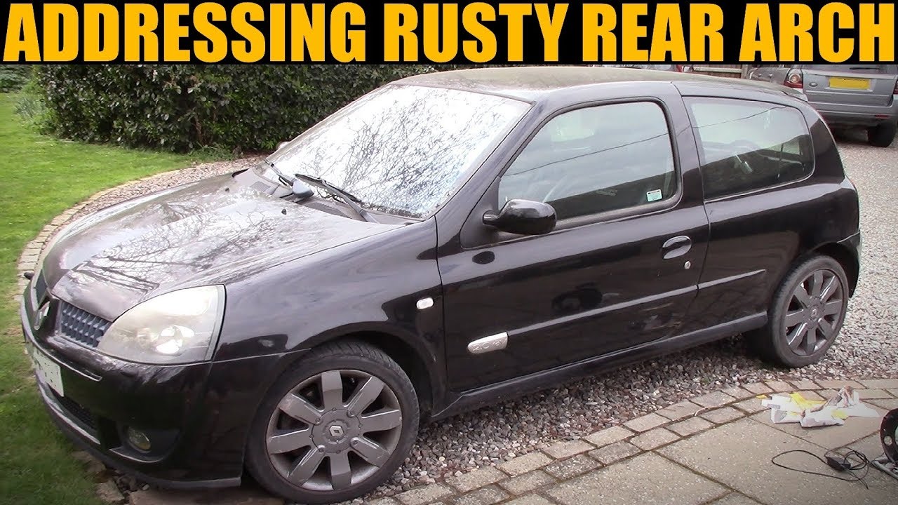 2004 Renault Clio: Addressing N/S Rear Arch Rust Problem
