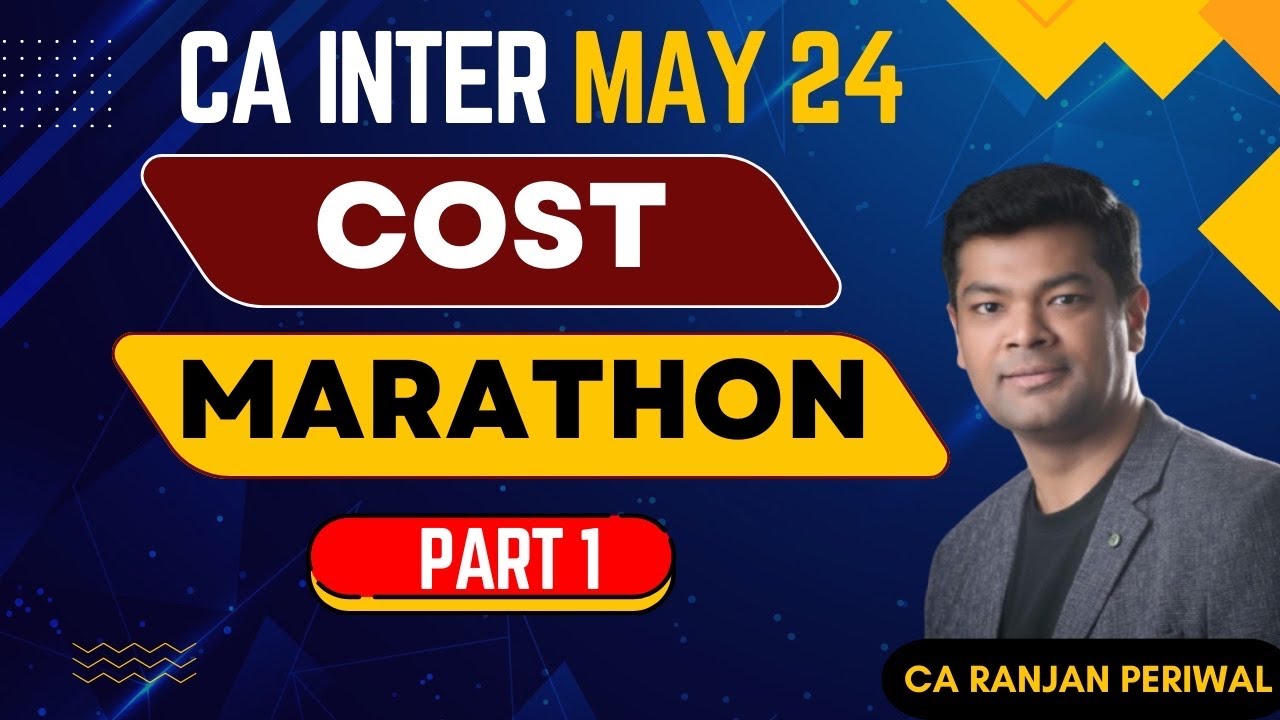 CA Inter - Cost Marathon Part 1