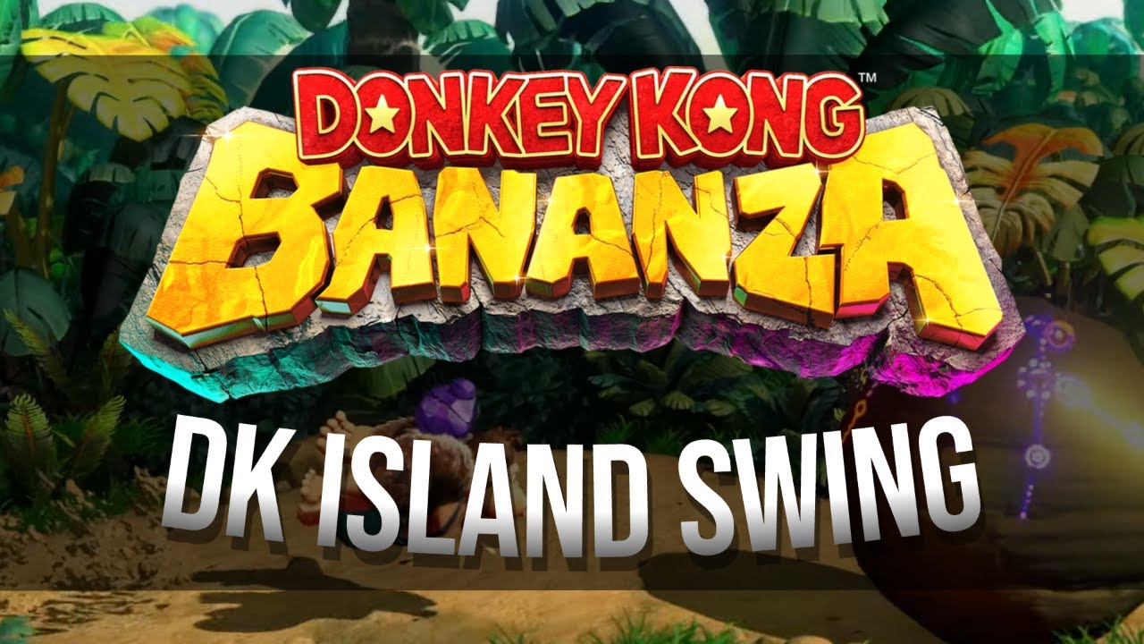 Donkey Kong Bananza - DK Island Swing REMIX