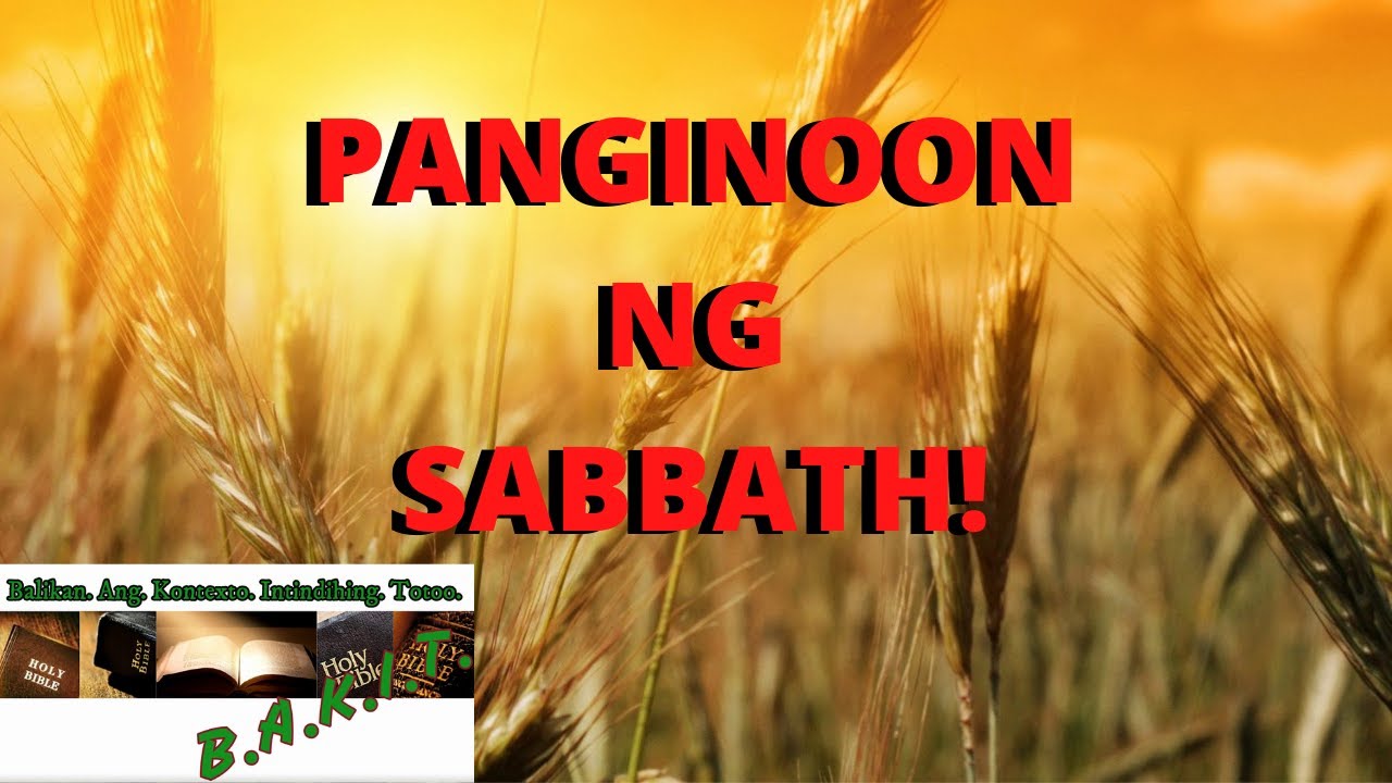 PANGINOON NG SABBATH / ARAW NG PAMAMAHINGA