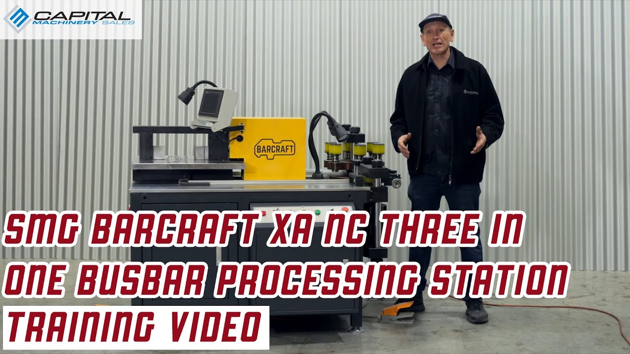 SMG BarCraft XA NC Three in One Busbar Processing Station Training Video