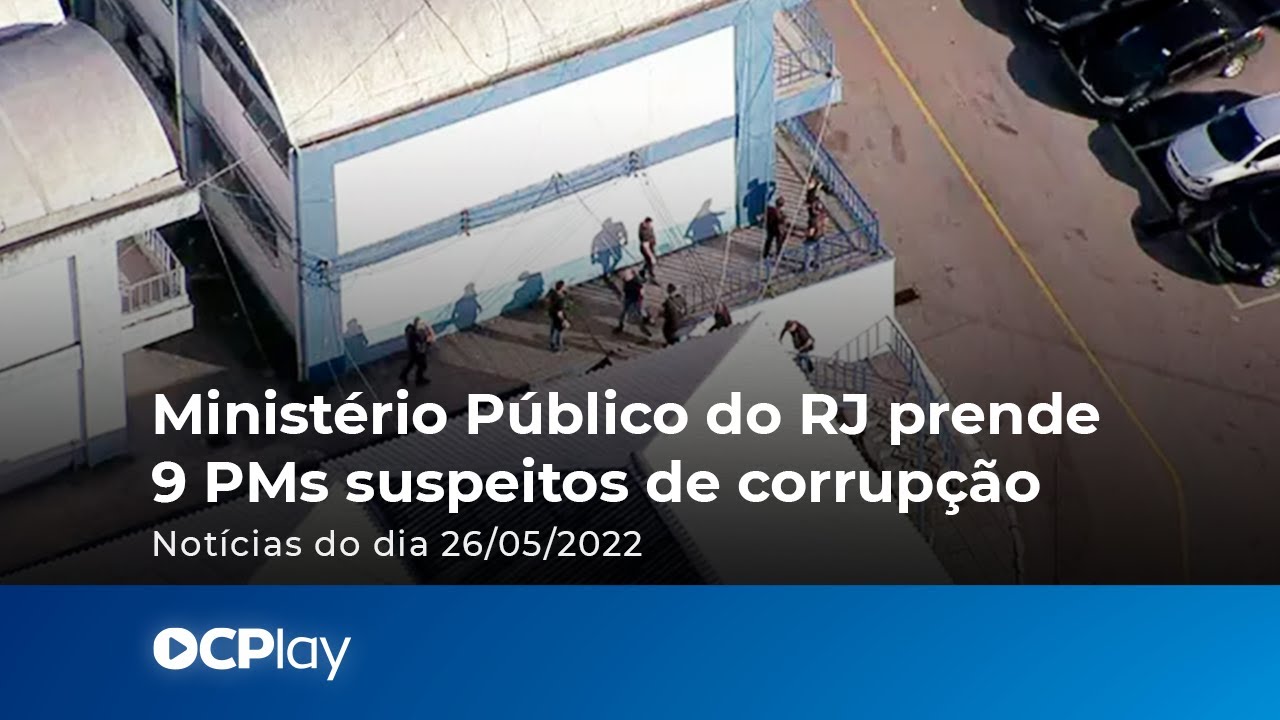 Minist&eacute;rio P&uacute;blico do RJ prende 9 PMs suspeitos de corrup&ccedil;&atilde;o