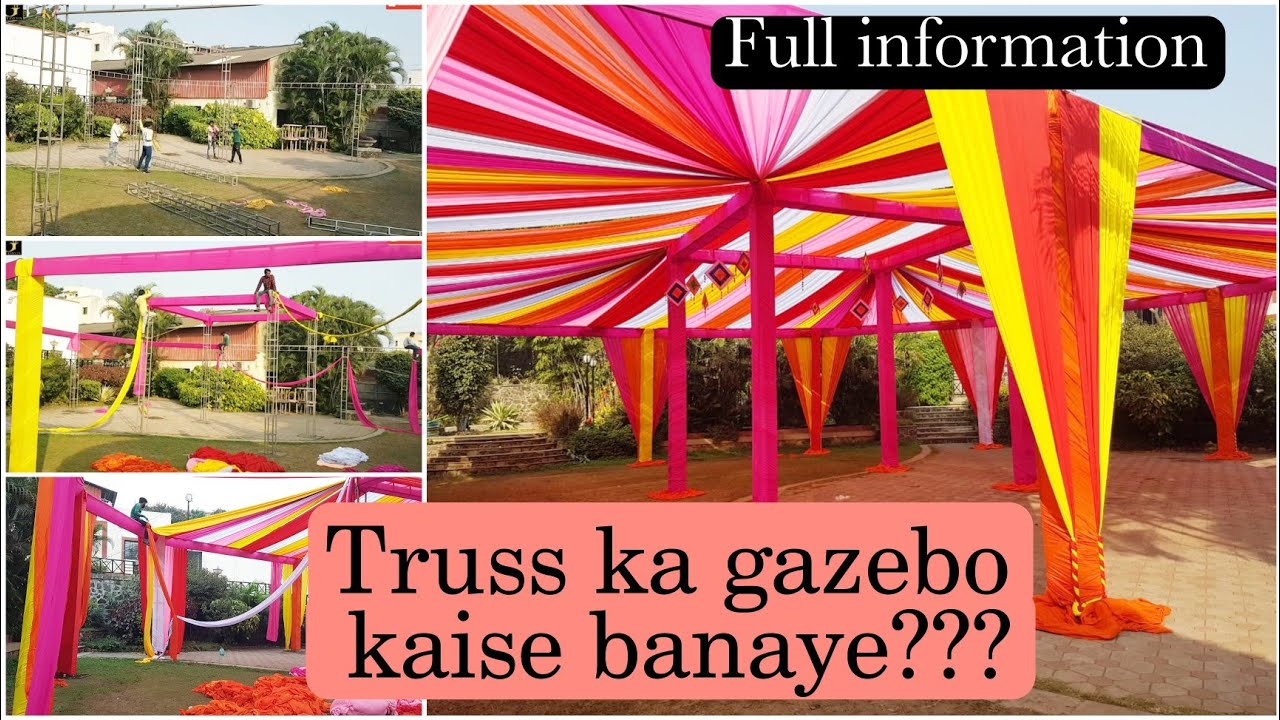 Truss ka gazebo kaise banaye?|Colorful gazebo kaise banate hai?|Colorful gazebo for wedding|Truss