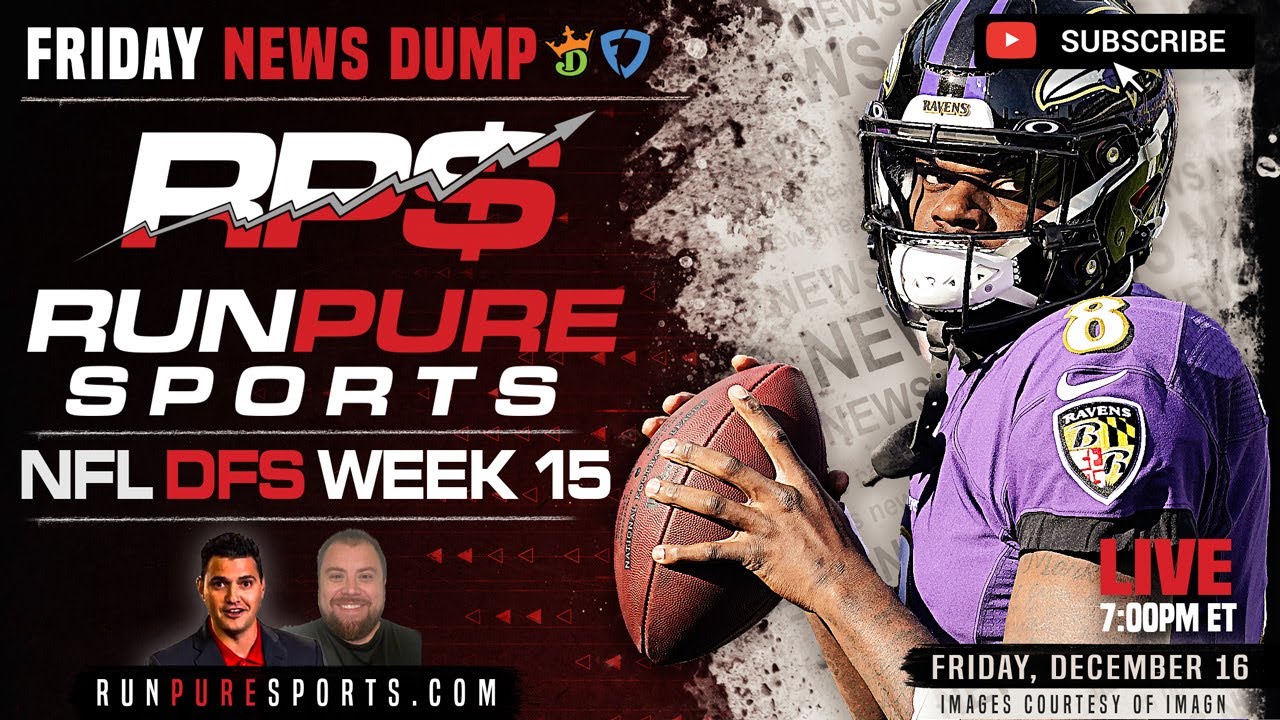 2022 NFL WEEK 15 NEWS AND DRAFTKINGS STRATEGY | WEEK 15 NFL NEWS DUMP