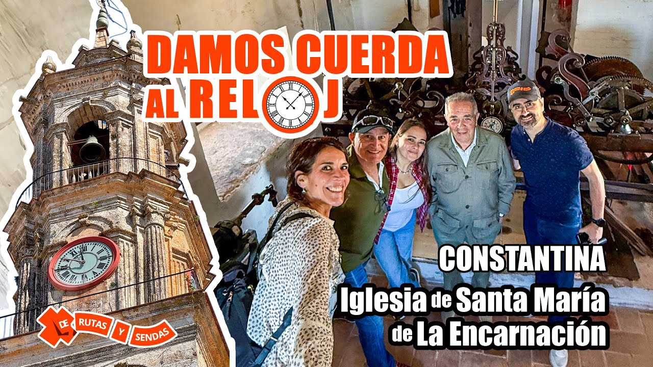 Damos cuerda al Reloj de la Torre | Iglesia Sta. María de la Encarnación #Constantina
