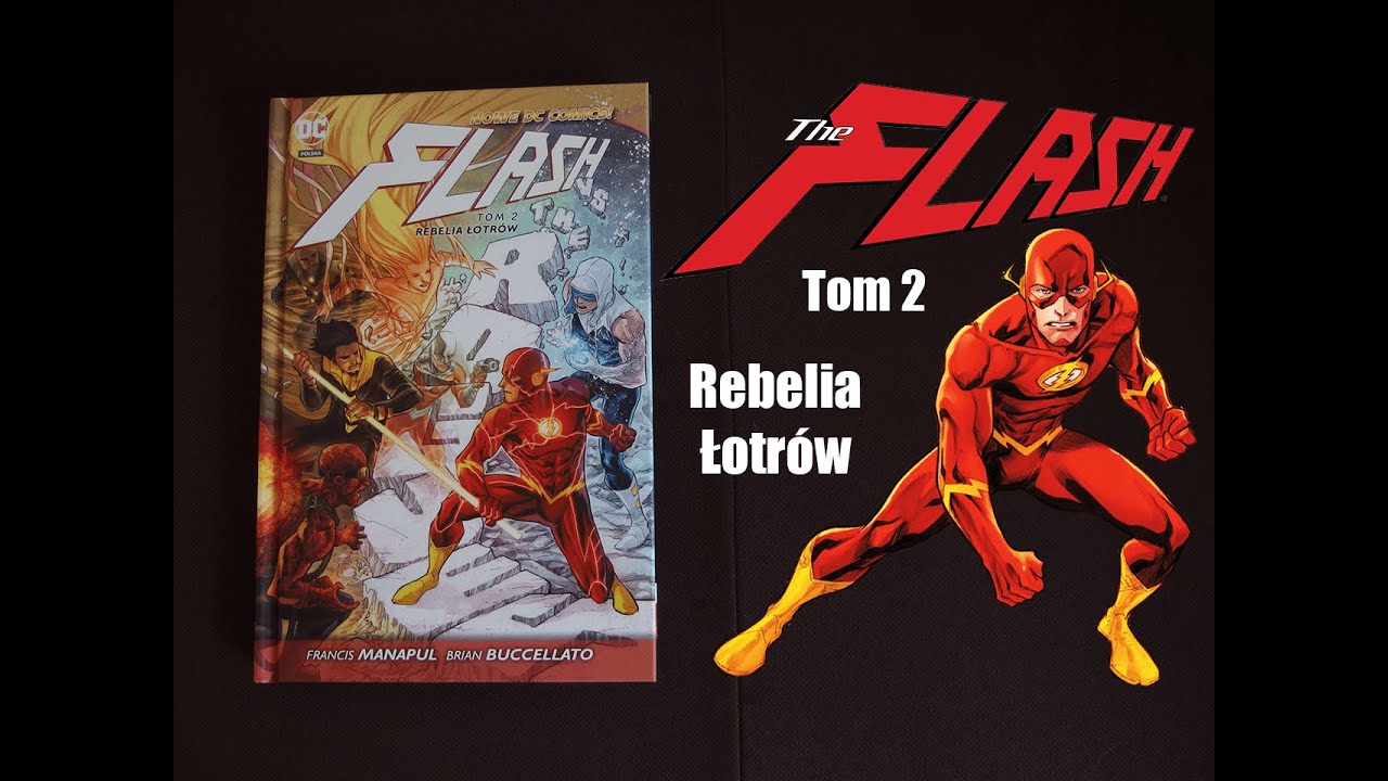 Nowe DC Comics: Flash - tom 2 Rebelia Łotrów.