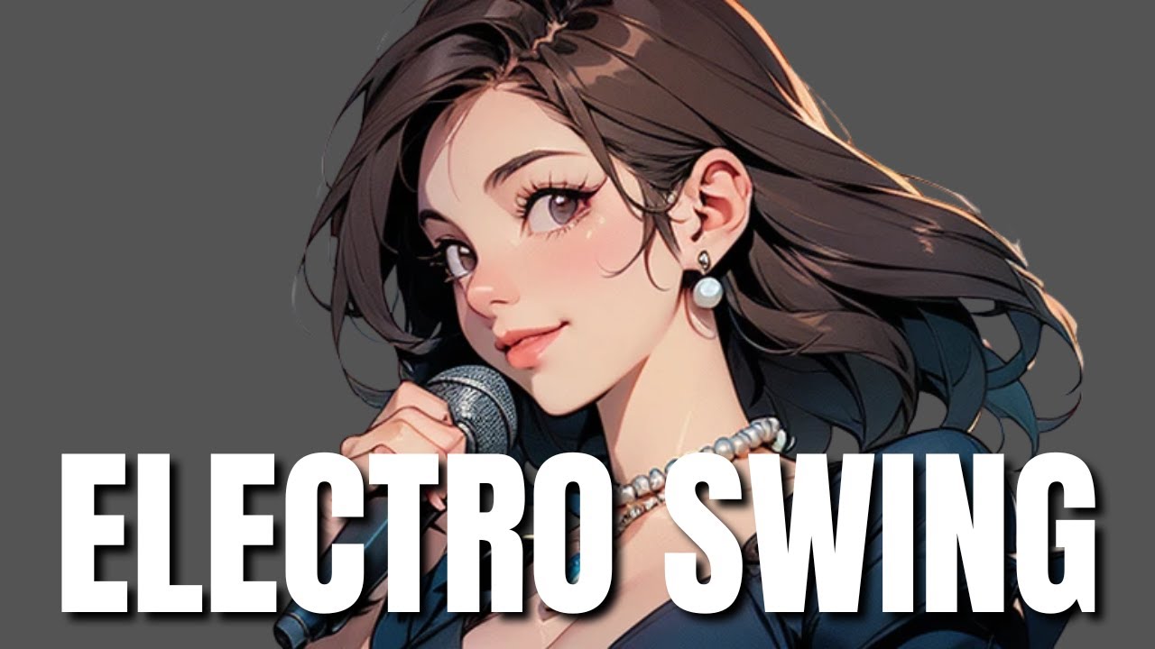 【洋楽プレイリスト】Electro Swing//洋楽音楽/洋楽で気分が晴れる！軽快＆爽快ソング集 //通勤・通学・読書・リラックス・作業BGM【HANAKO】238