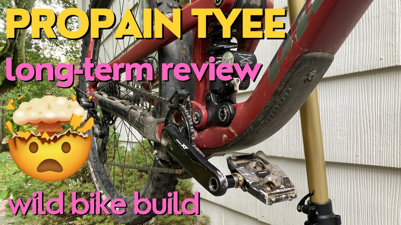 Propain Tyee Long Term Review and Crazy Build
