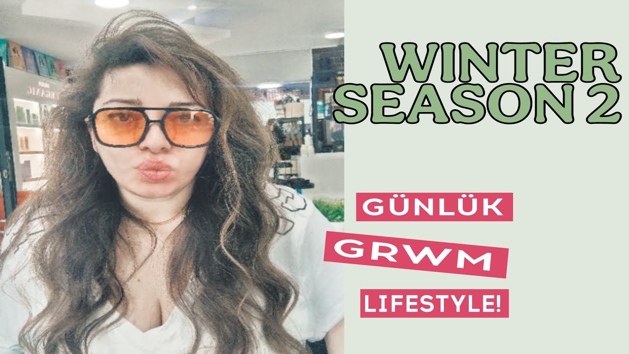 Sofia Kalkan Winter Season ❄️ | Hazırlık & G&uuml;nl&uuml;k GRWM