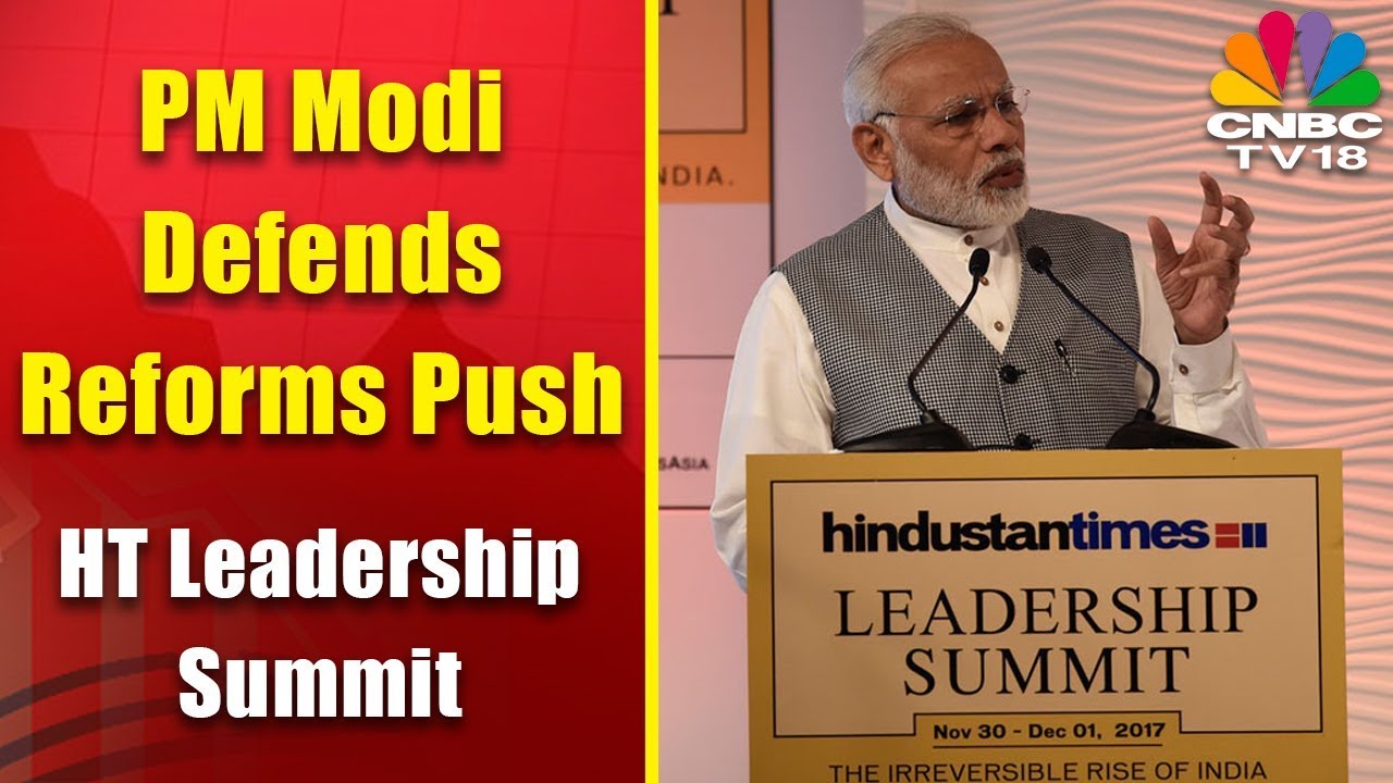 PM Modi Defends Reforms Push | HT Leadership Summit | CNBC TV18