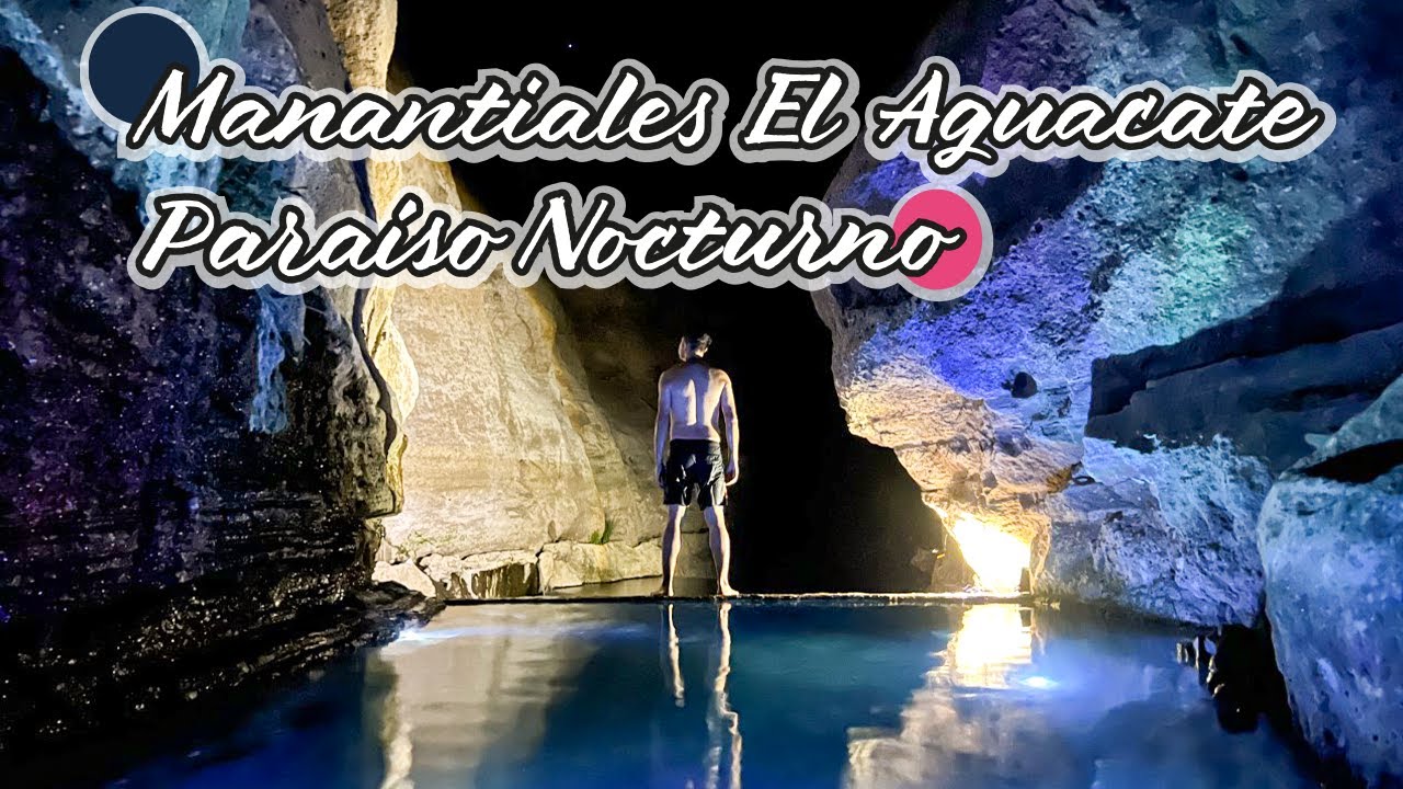 Manantiales El Aguacate | Paraíso Nocturno | Acampando en el semidesierto | Pinshi Millenial