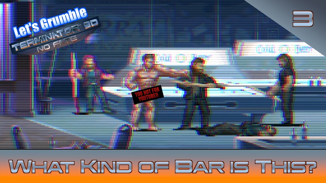 Let's Grumble: Terminator 2D: No Fate (Part 3)