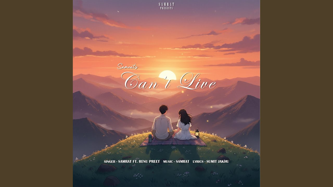 Can't Live (feat. Renu Preet)