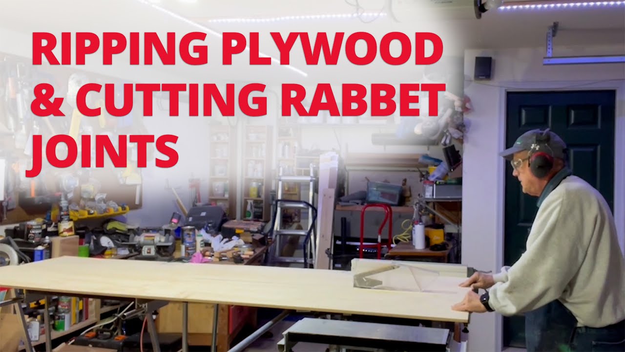 Ripping 8ft Plywood & Cutting Rabbet Joints on Table Saw | MARK 7
