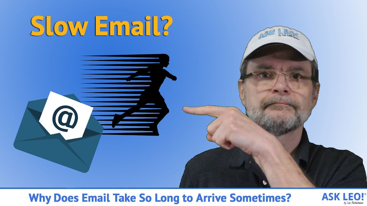 Why Does Email Take So Long to Arrive Sometimes?