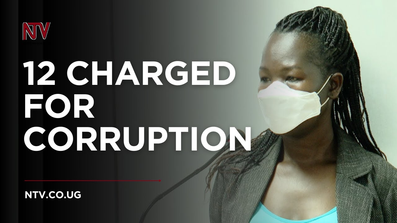 12 officials charged over UGX 53 billion fraud