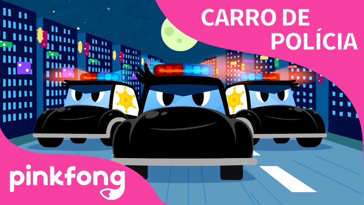 [Portugu&ecirc;s]Can&ccedil;&atilde;o carro de pol&iacute;cia | Can&ccedil;&otilde;es de carro|@Pinkfong_Portuguese