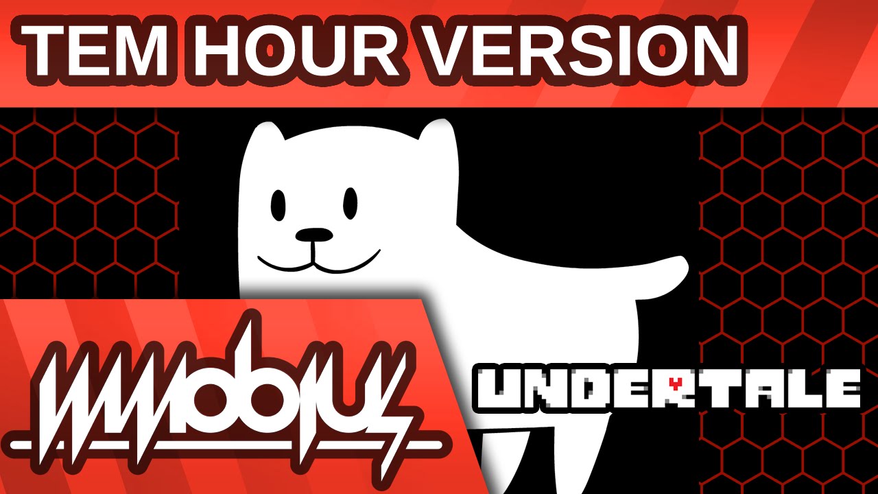 [Undertale Remix] Immobius - Weird Puppy, Cool Leg (Tem Hour Version)
