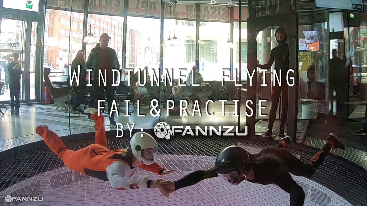 windtunnel fails & practise - Fannzu