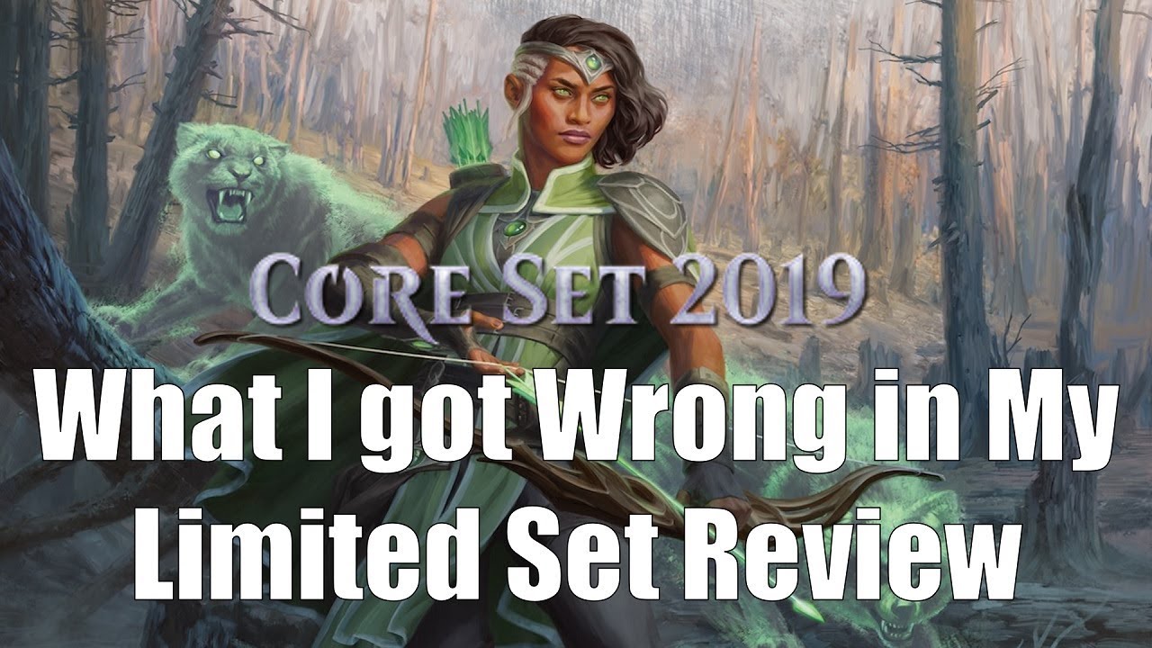 What I Got Wrong in my Core Set 2019 Limited Review