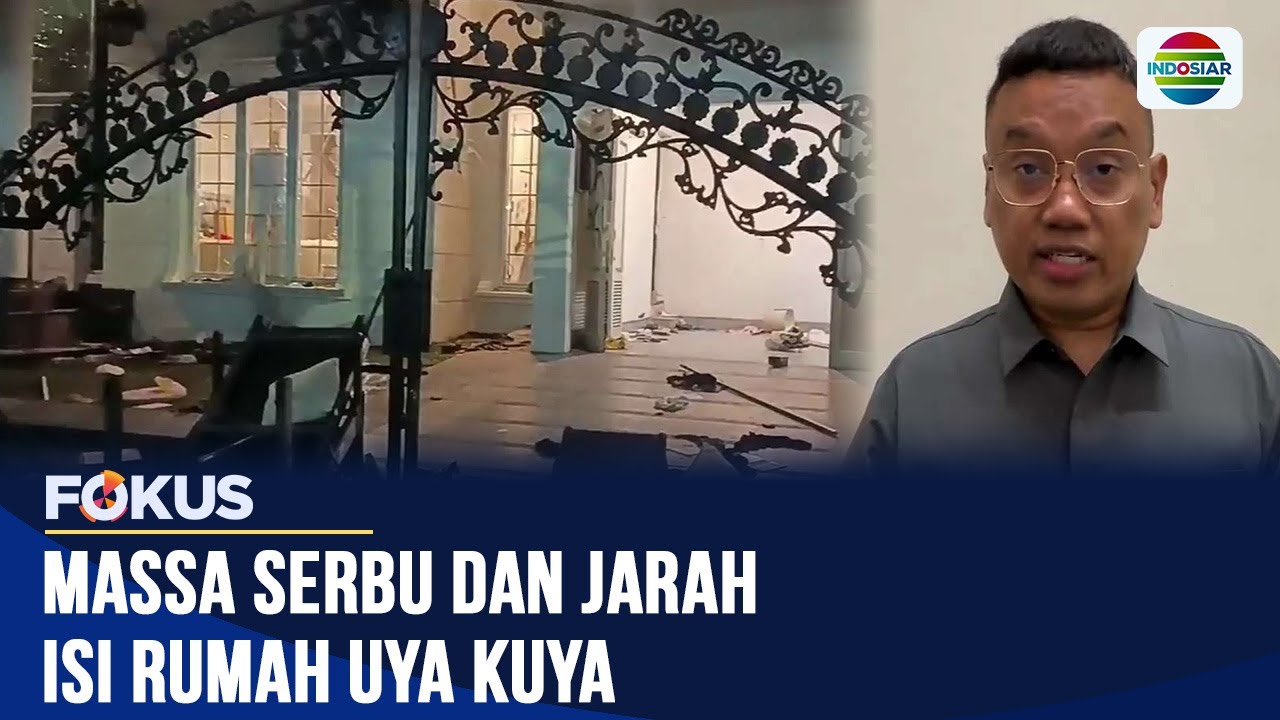Rumah Anggota DPR Uya Kuya di Pondok Bambu Dirusak dan Dijarah Massa | Fokus