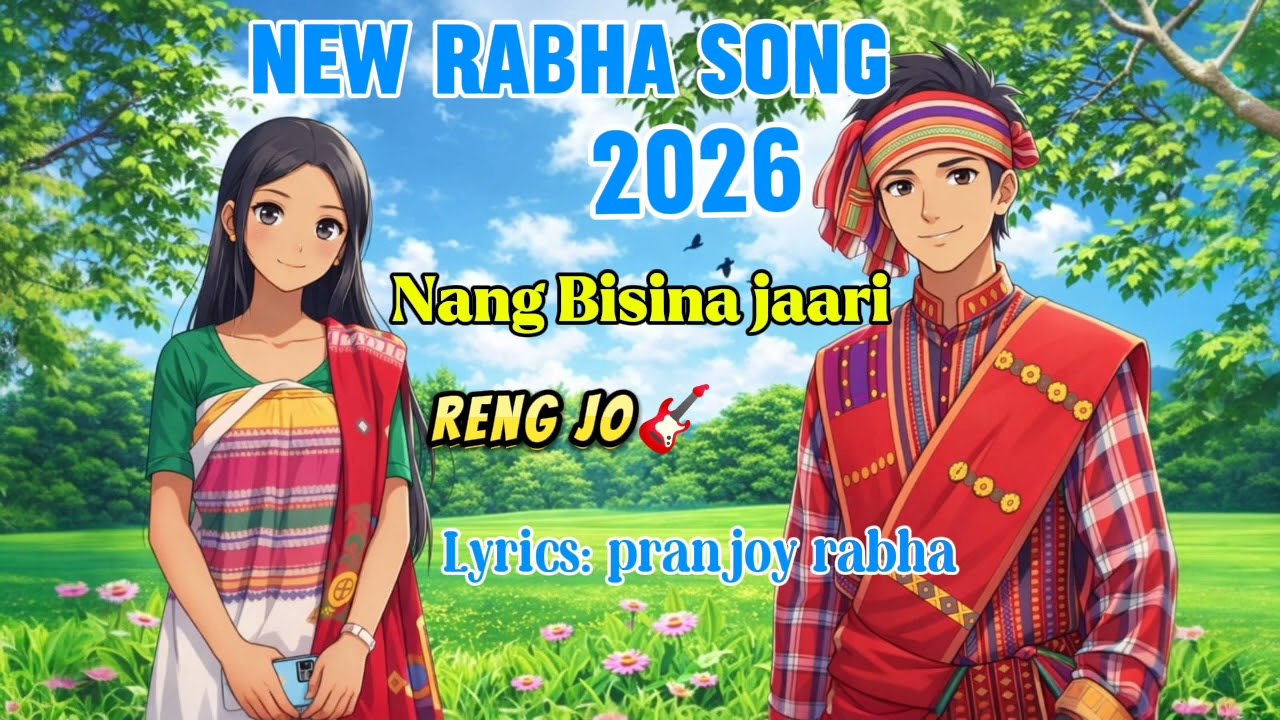 New rabha song 2026//Nang bisina jaari reng jo 