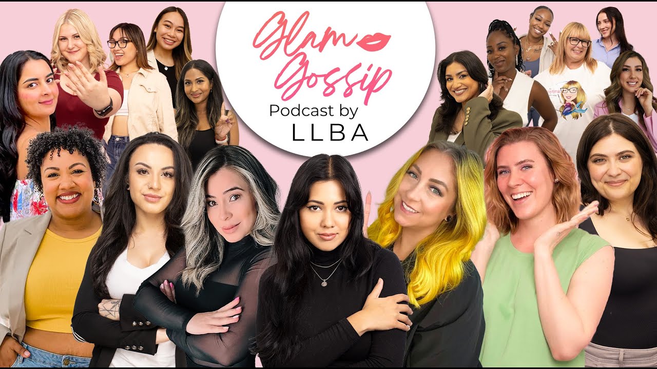 Podcast For Beauty Professionals: GLAM GOSSIP BY LLBA -TRAILER