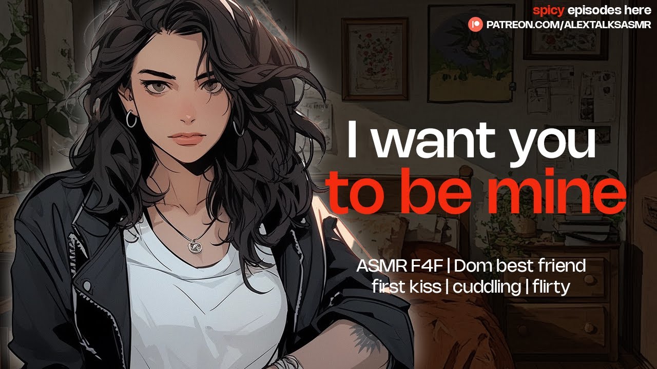 ♡ [F4F] ♡ Your Dom best friend claims you as hers  [first kiss] [flirty] [friends to more] | ASMR RP