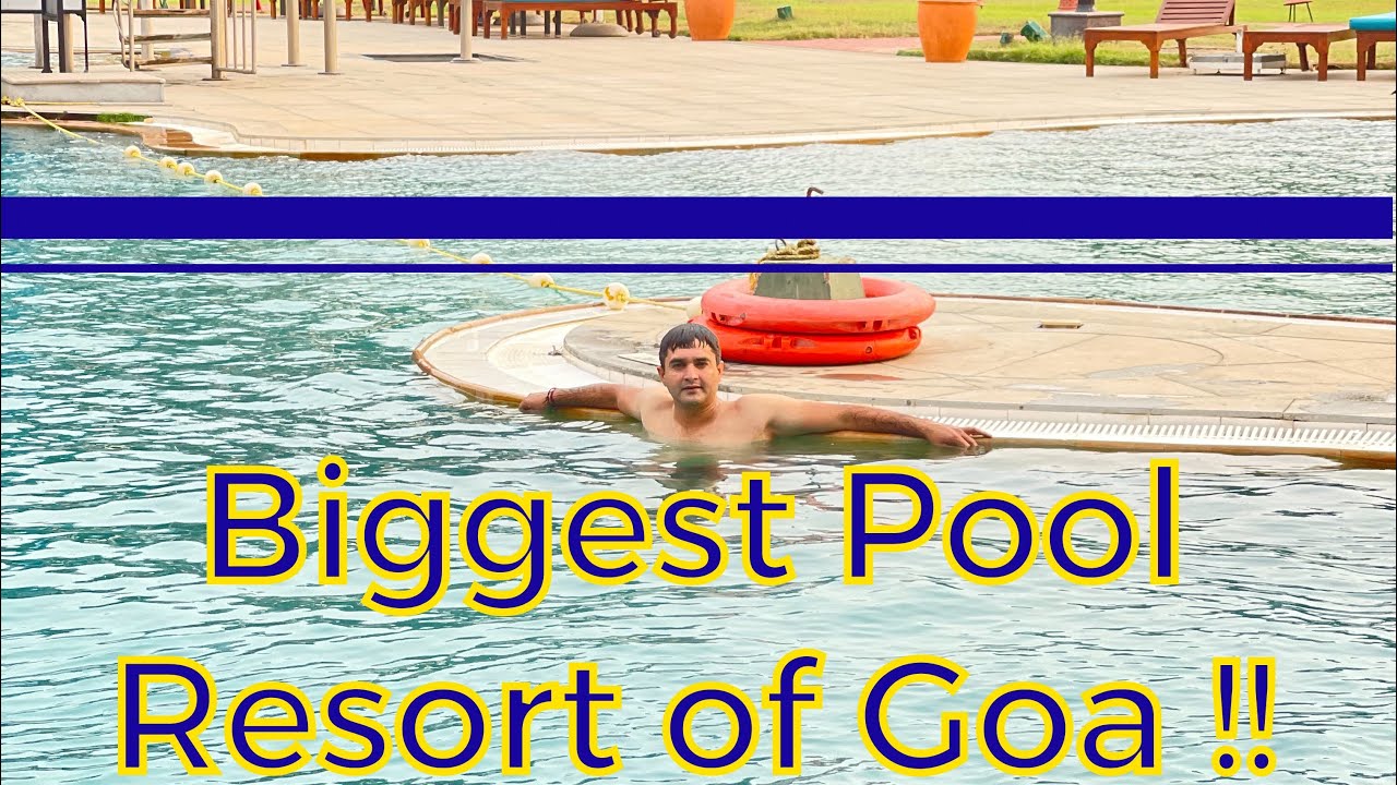 Biggest Pool Resort of Goa !! Kenilworth!!