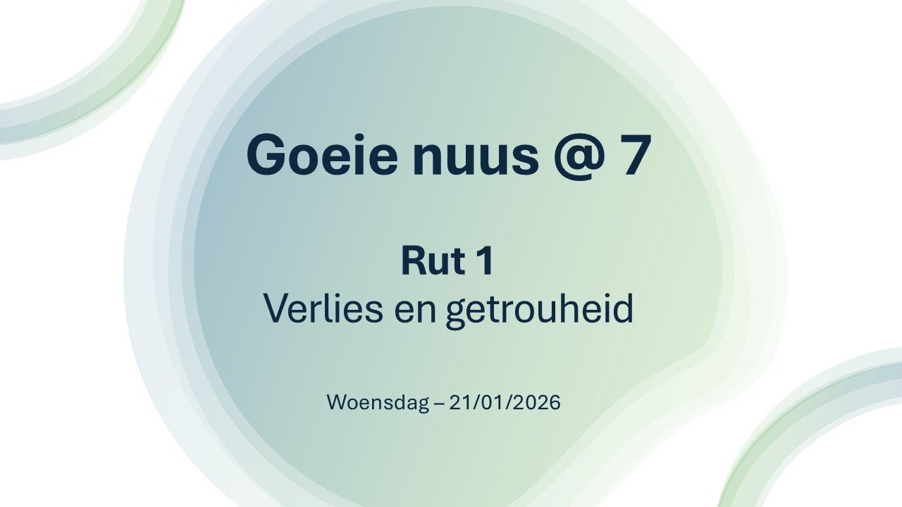 Goeie nuus @ 7 (21/01/2025)