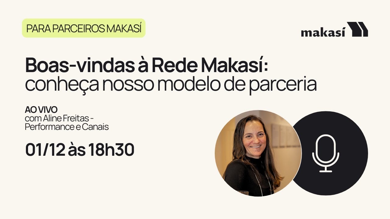 Boas-Vindas aos Parceiros Makasí | Live