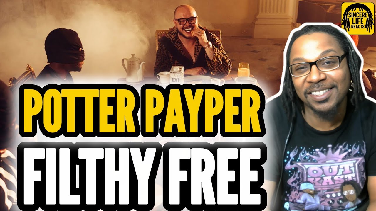 POTTER PAYPER - FILTHY FREE | SINCERE LIFE REACTS