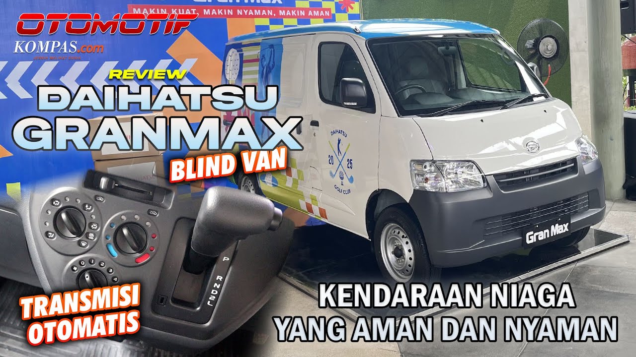 Daihatsu Gran Max Blind Van AT | Pertama di Kelasnya dengan Transmisi Otomatis | REVIEW