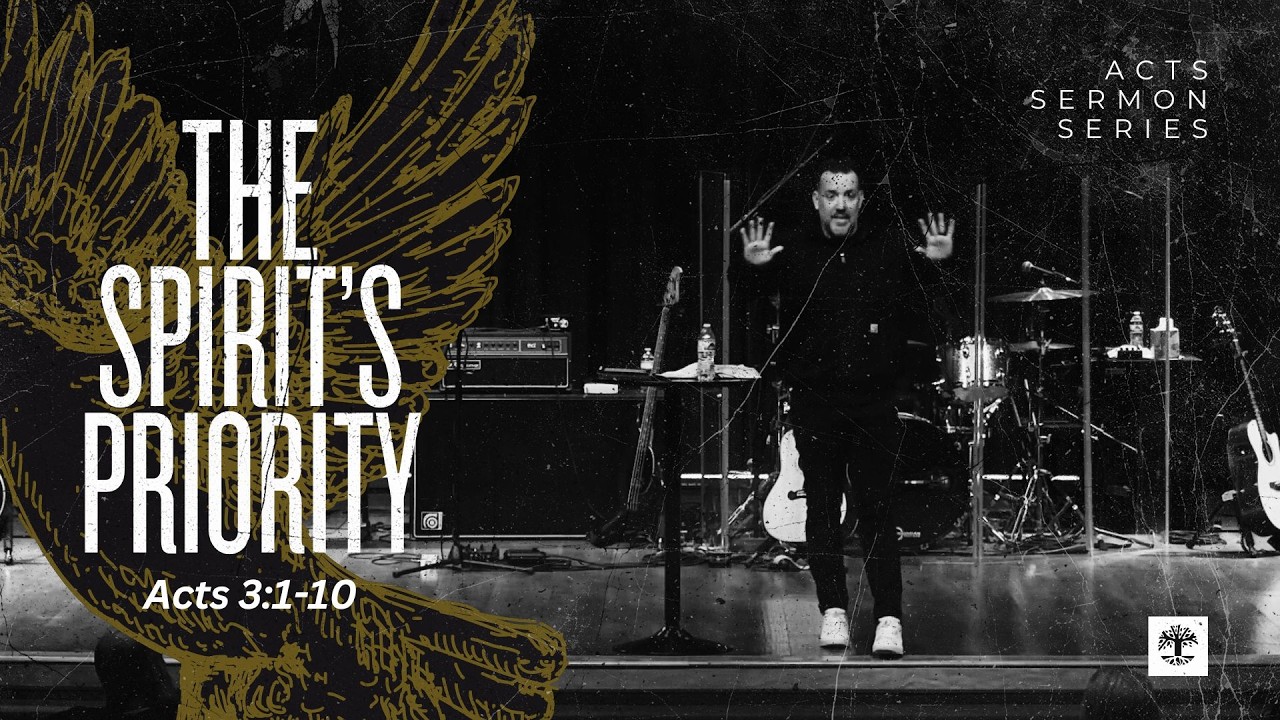 The Spirit's Priority | Acts 3:1-10