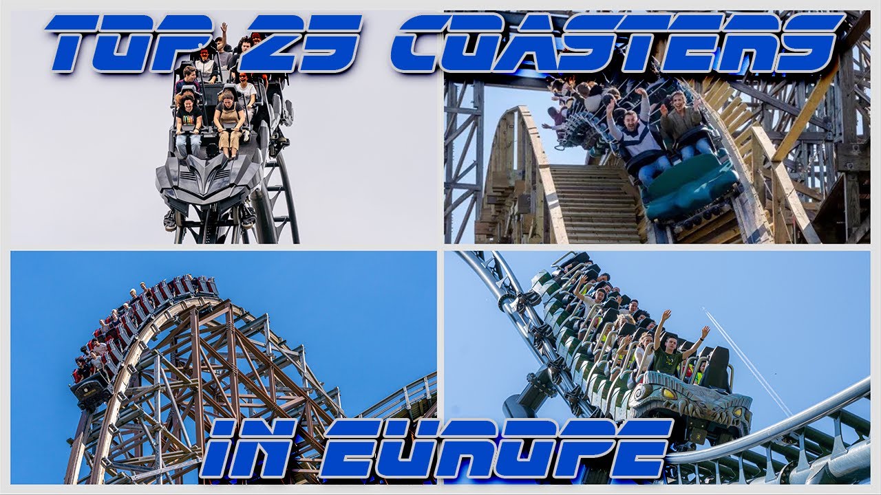 Top 25 Roller Coasters in Europe