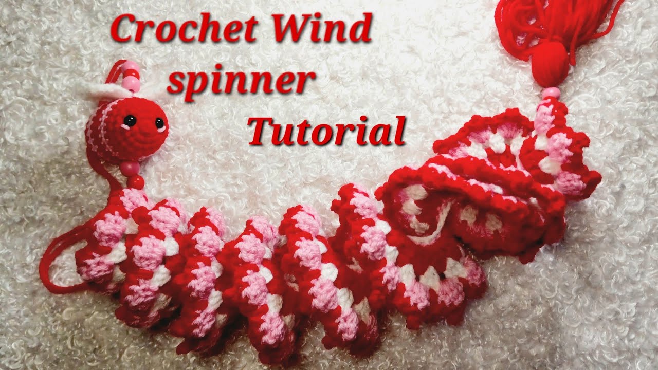 Crochet Windspinner Tutorial 