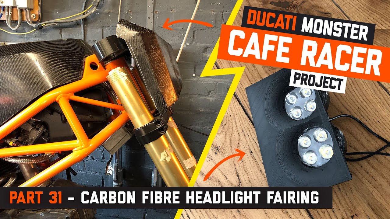 Ducati Monster Cafe Racer Part 31 - Carbon Fibre Headlight Fairing and 3D printed light mount