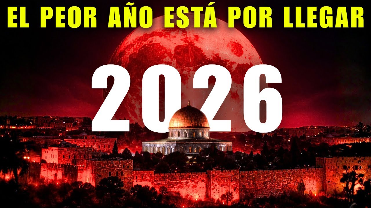 Las 10 profecías bíblicas para 2026