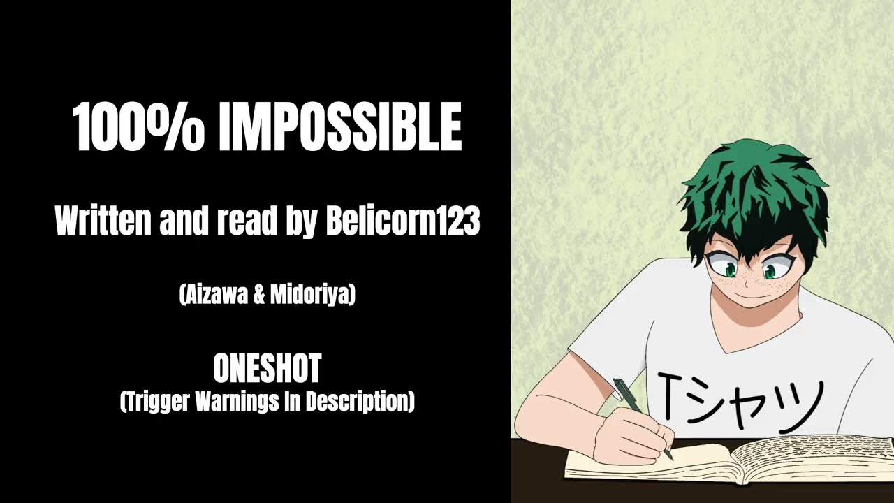 100% Impossible | MHA Podfic