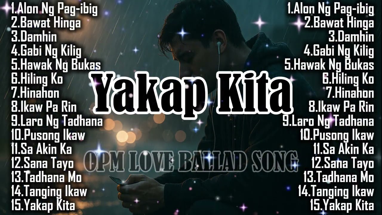 YAKAPKITA- @tolicztv || OPM LOVE SONG BALLAD || NEW HEARTBREAK 💔 COLLECTION 💔