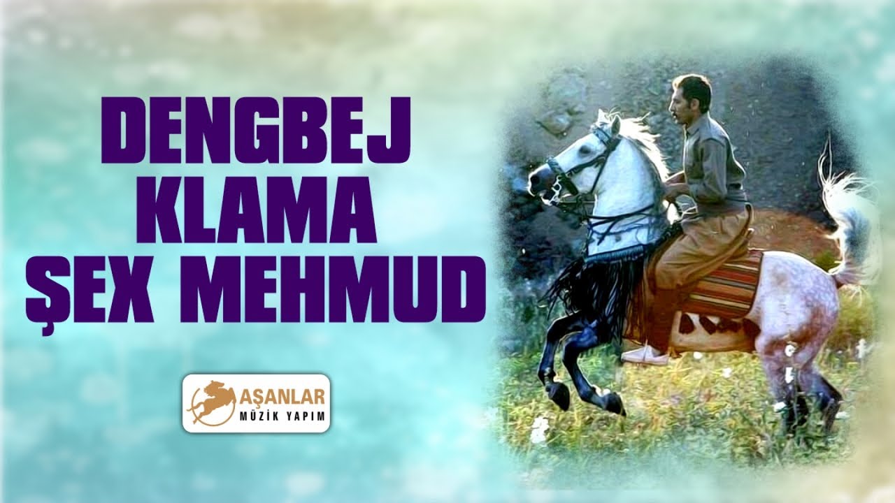 Dengbej - Klama Şex Mehmud